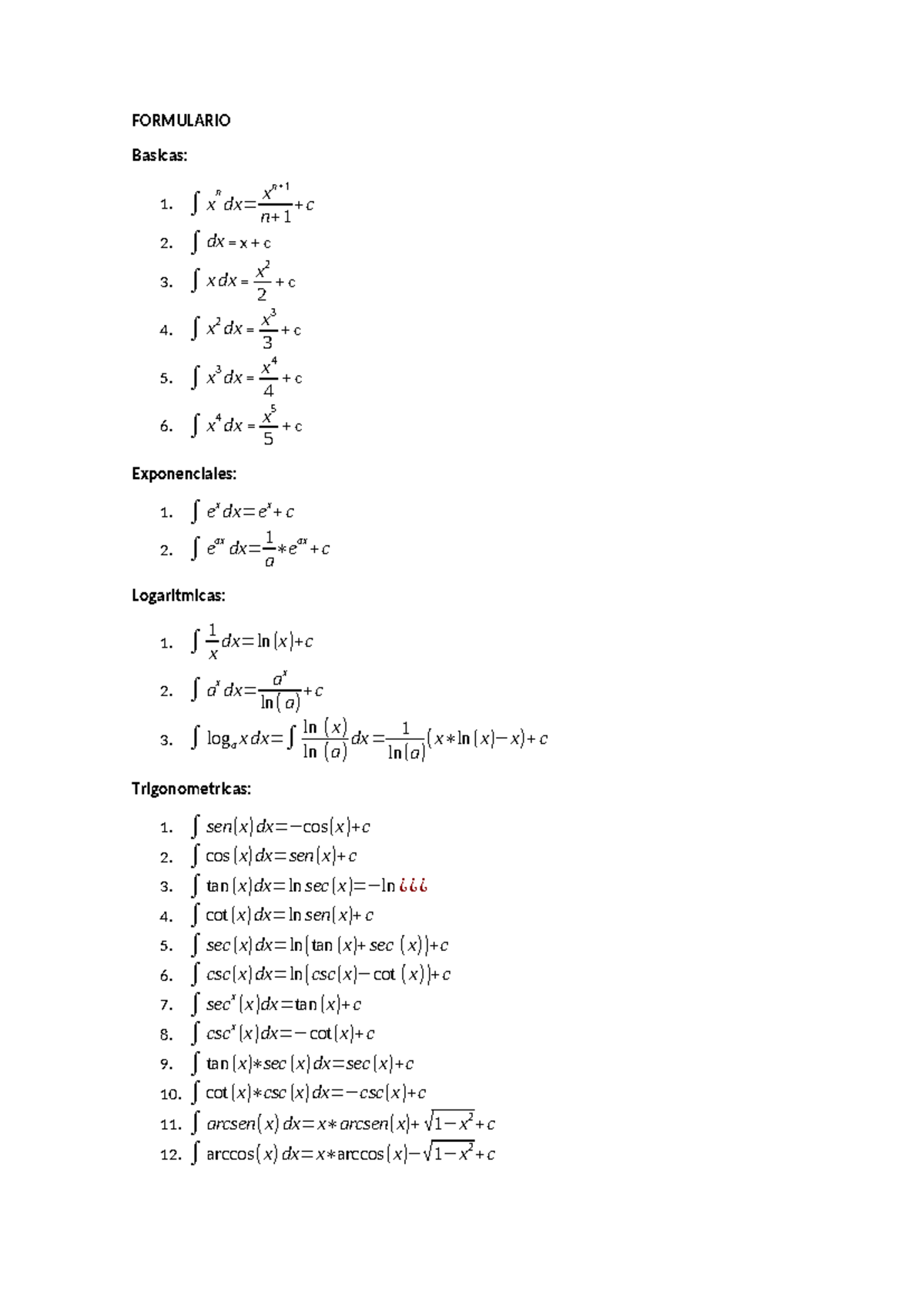 Formulario Matematica II Integrales-2 - FORMULARIO Basicas: 1. ∫ x n dx ...