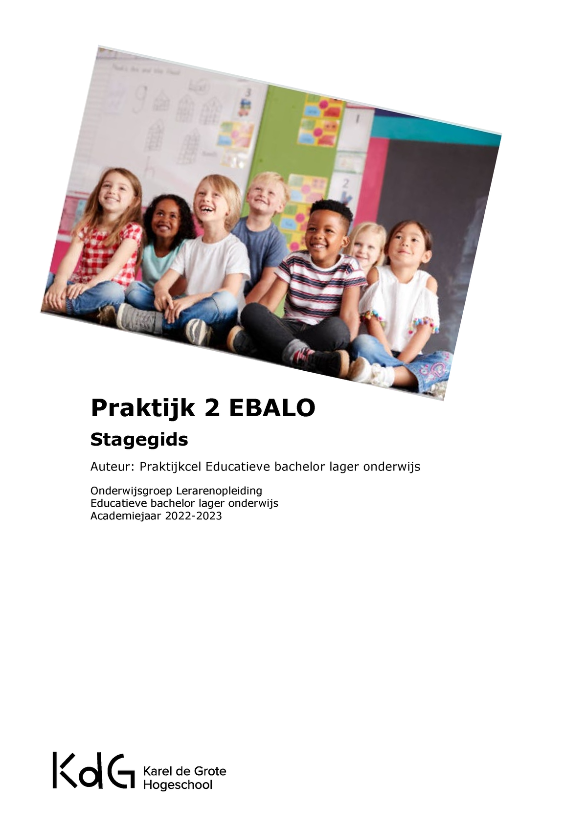 Stagegids - Leuk - Praktijk 2 EBALO Stagegids Auteur: Praktijkcel ...