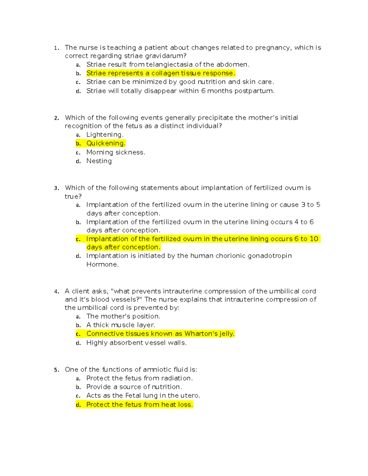OB Practice Questions Group The nurse is teaching a patient about