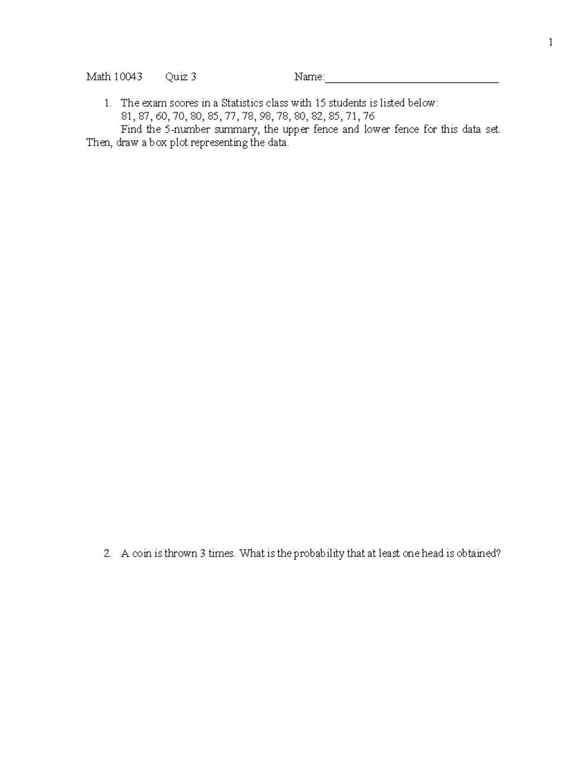 Quiz 3 2019 - quiz 3 - 1 Math 10043 Quiz 3 Name ...