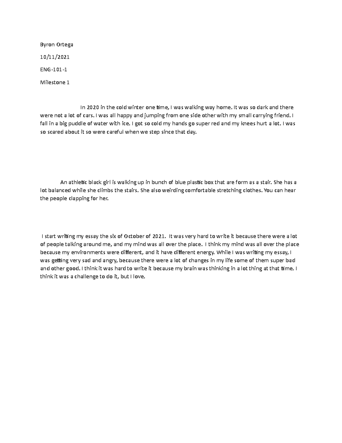 MIlestone - Essay for persetation - Byron Ortega 10/11/ ENG-101 ...
