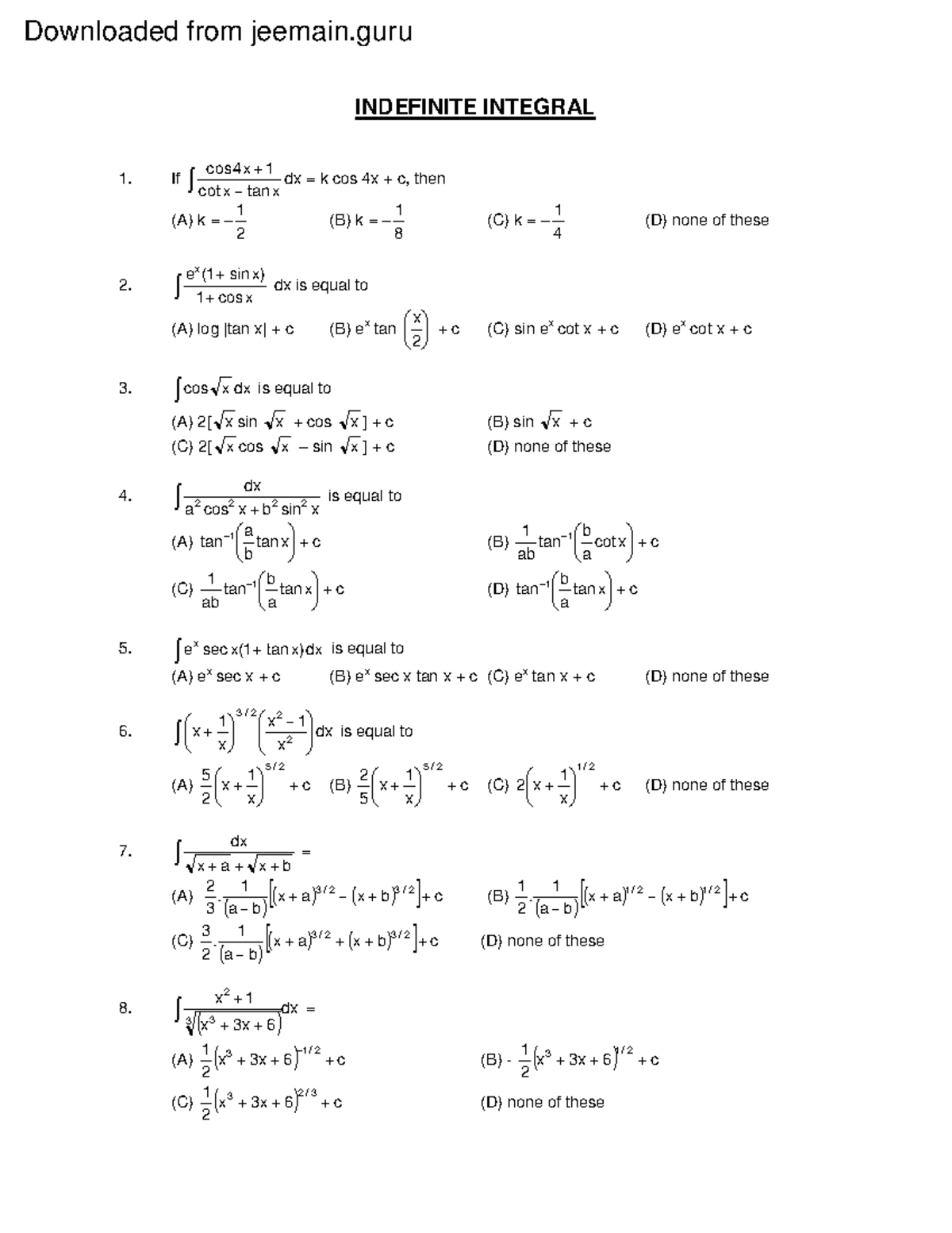 Indefinite Integration INDEFINITE INTEGRAL If cotx tan x cos 4 x 1 dx
