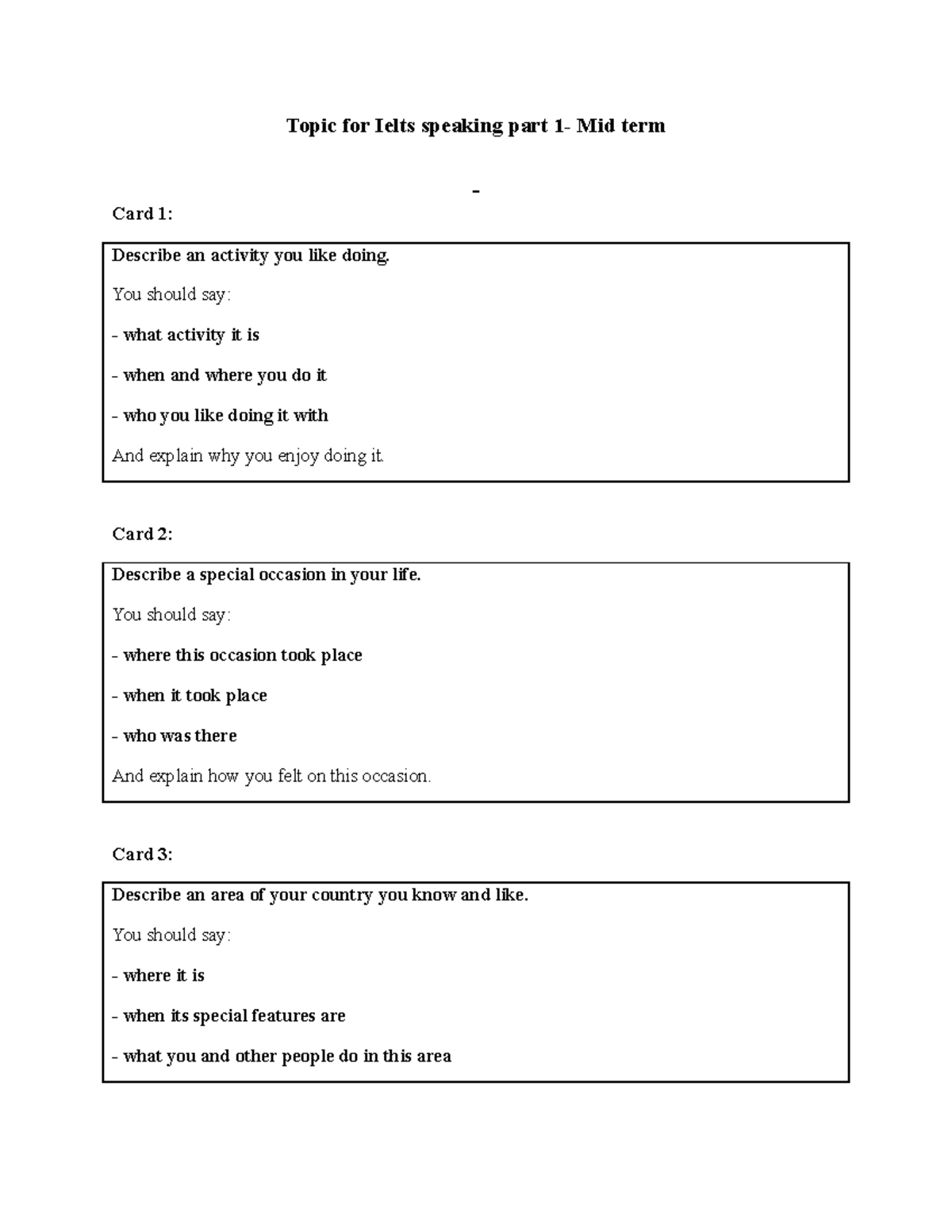 Topic for Ielts speaking part 1 - You should say: what activity it is ...