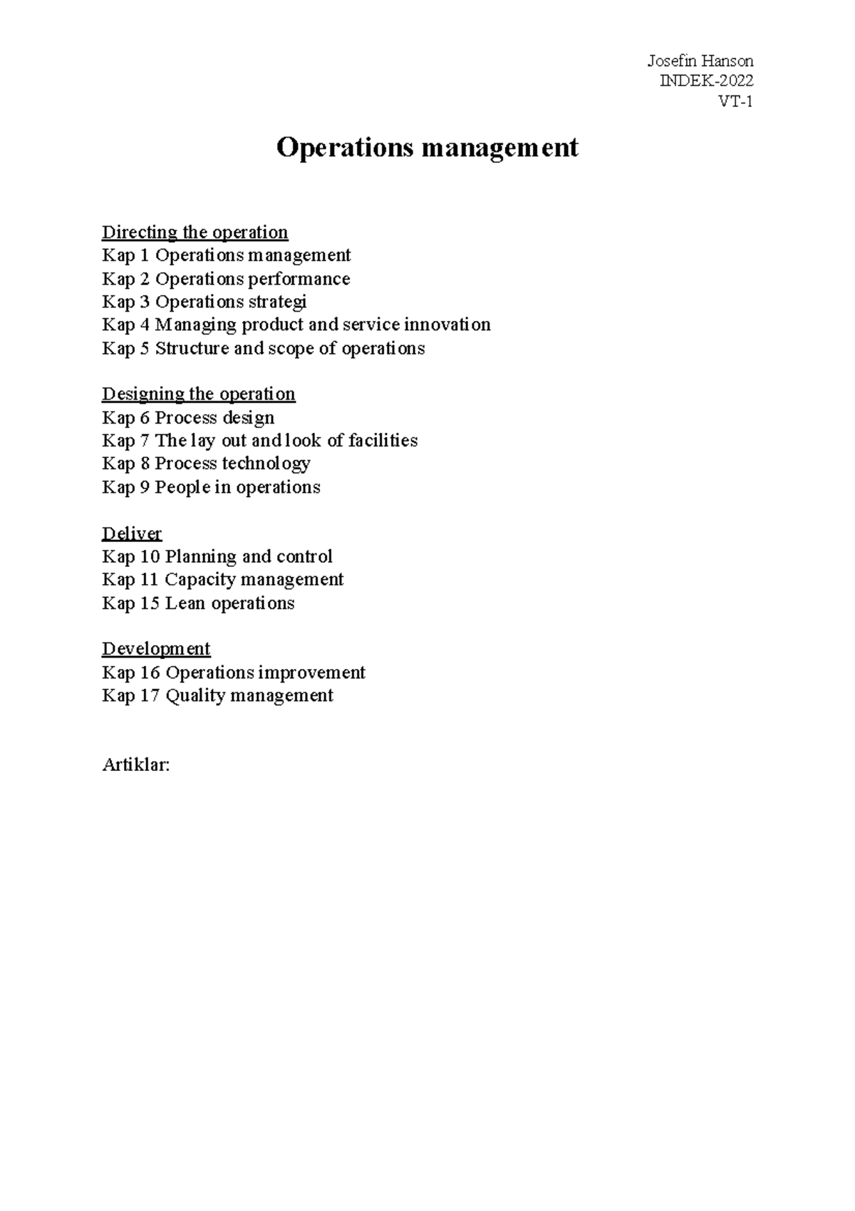 Operations manegement - INDEK- VT- Operations management Directing the ...