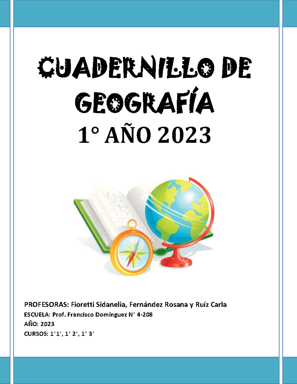 Cuadernillo 2023 de Geografía 1°1°.pdf - CUADERNILLO DE GEOGRAFÍA 1 ...