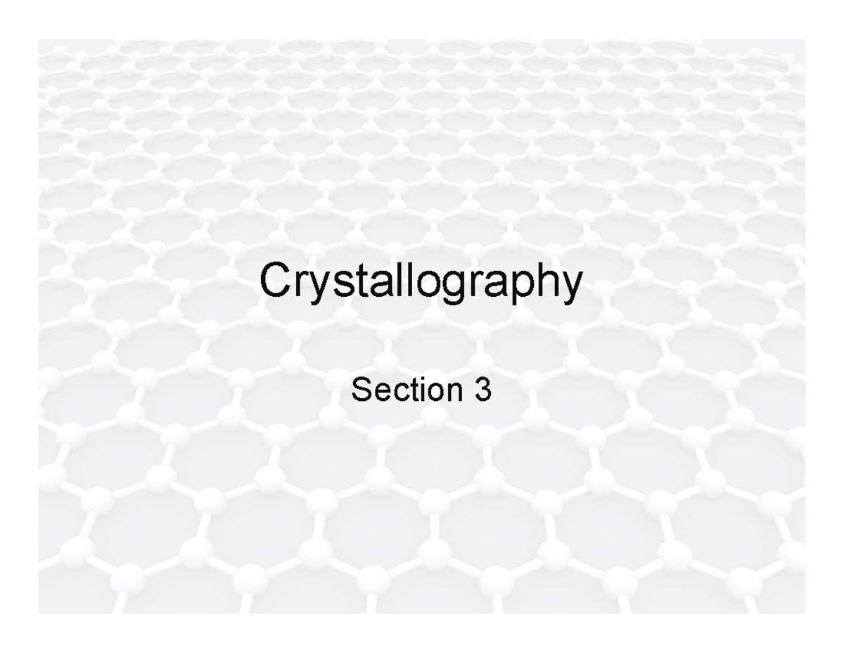 Section 3 Crystallography Crystallography Section 3 2