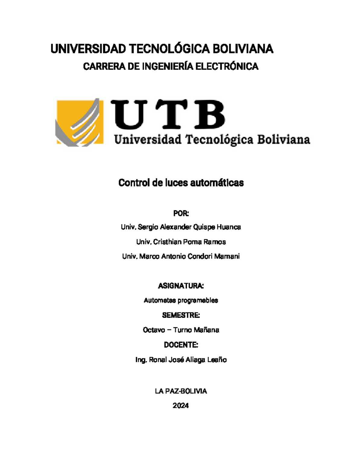Informe de lab de luces Leer UNIVERSIDAD TECNOLÓGICA BOLIVIANA