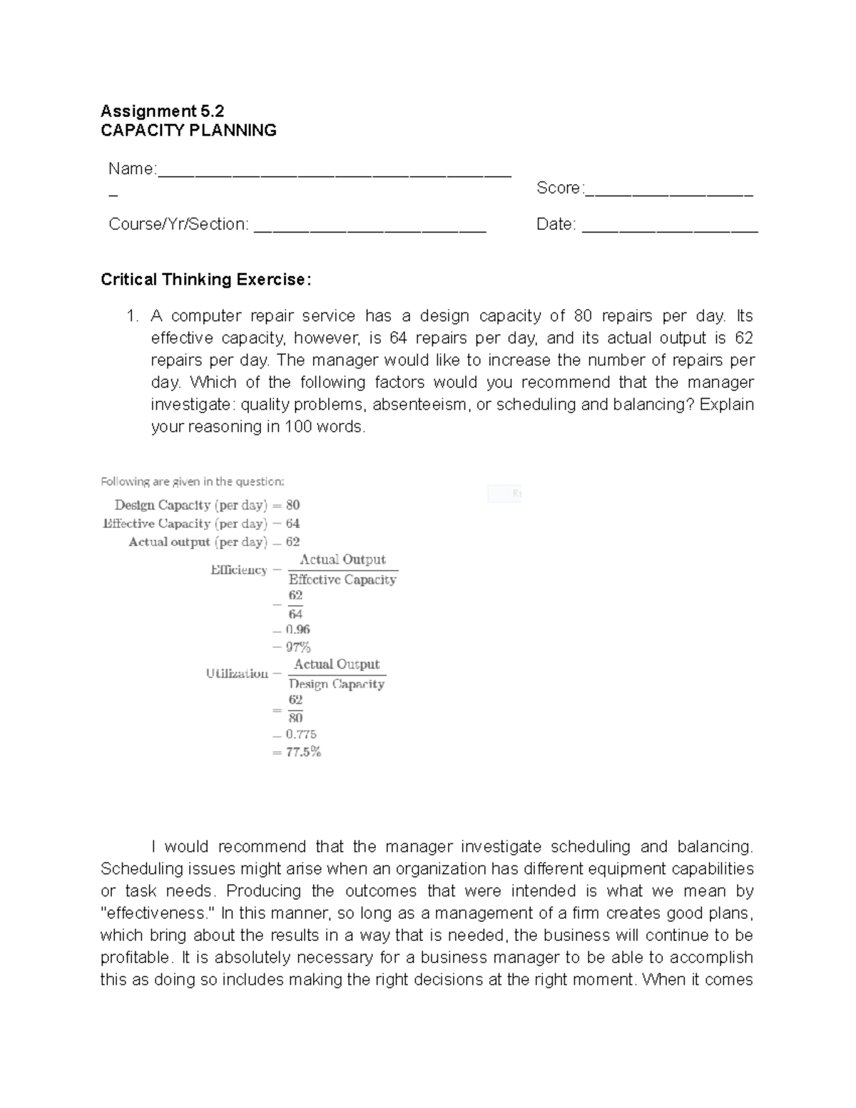Assignment 5 A computer repair service has a design capacity of 80