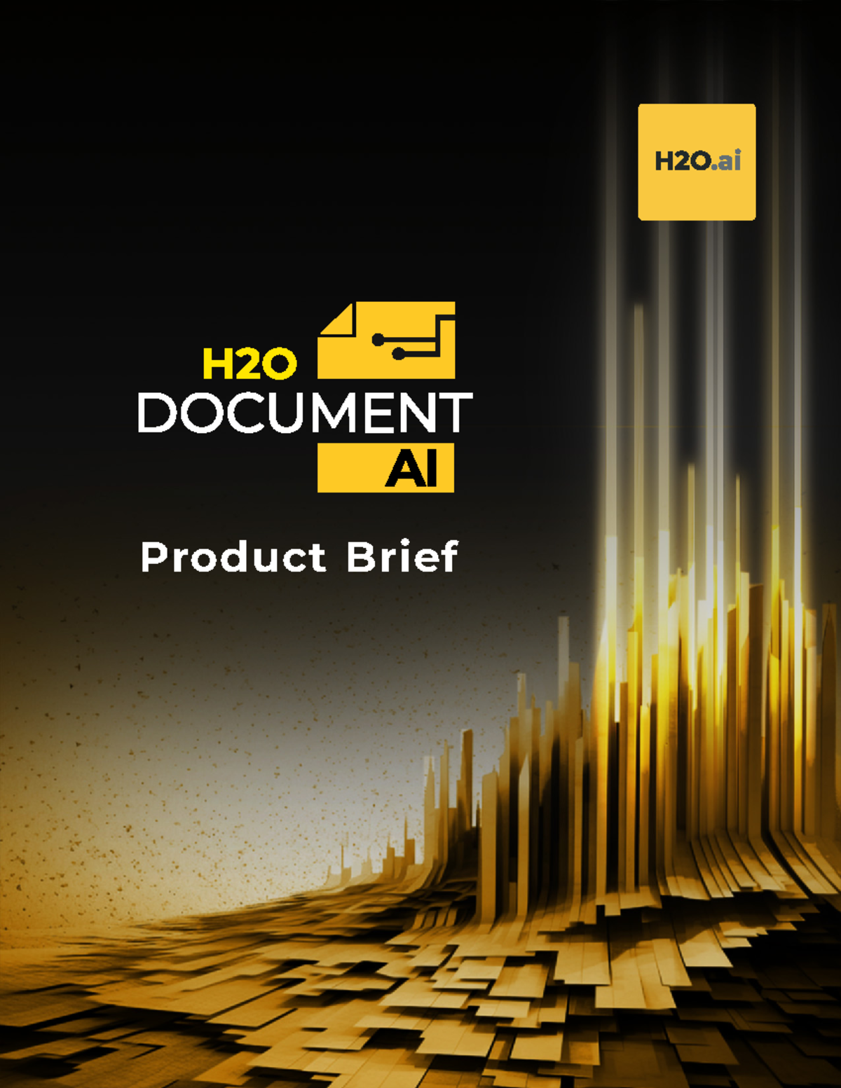 H2Odocument ai product brief Product Brief H2O Document AI is an AI/ML powered intelligent