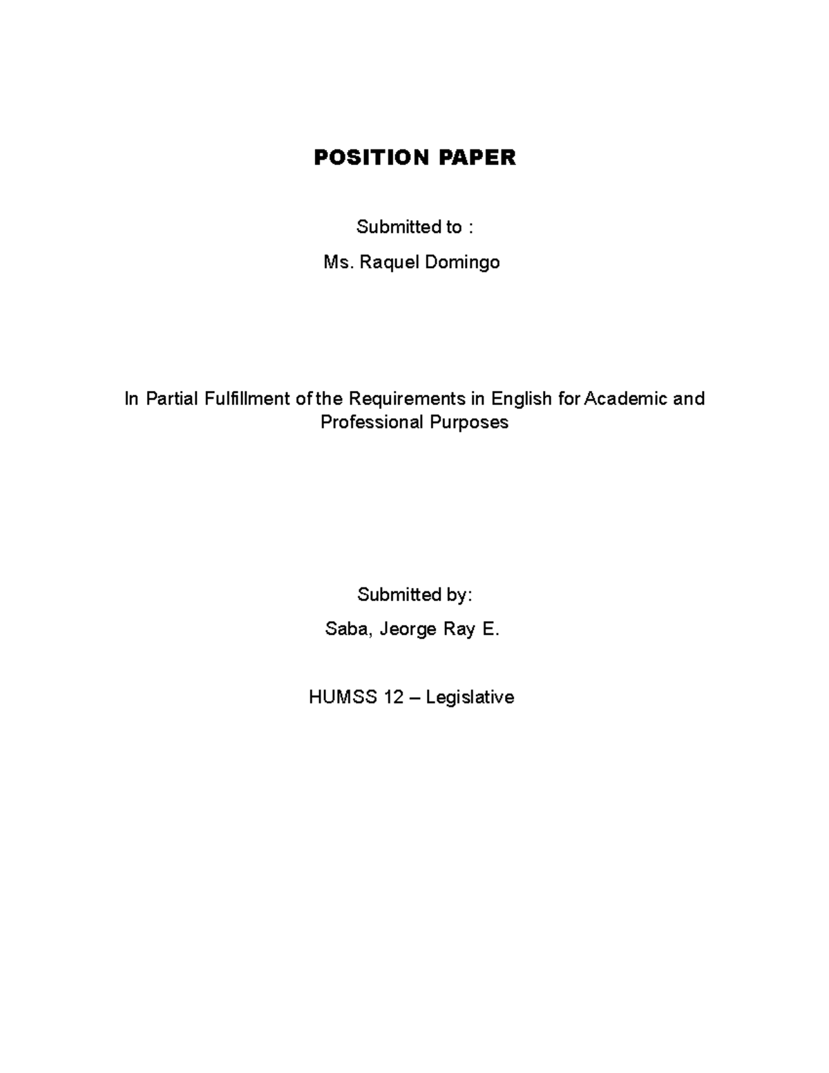 Position Paper - POSITION PAPER Submitted to : Ms. Raquel Domingo In ...