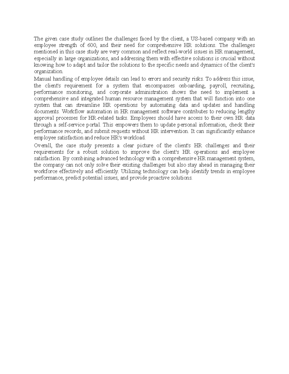 CASE Study - ....... - The given case study outlines the challenges ...