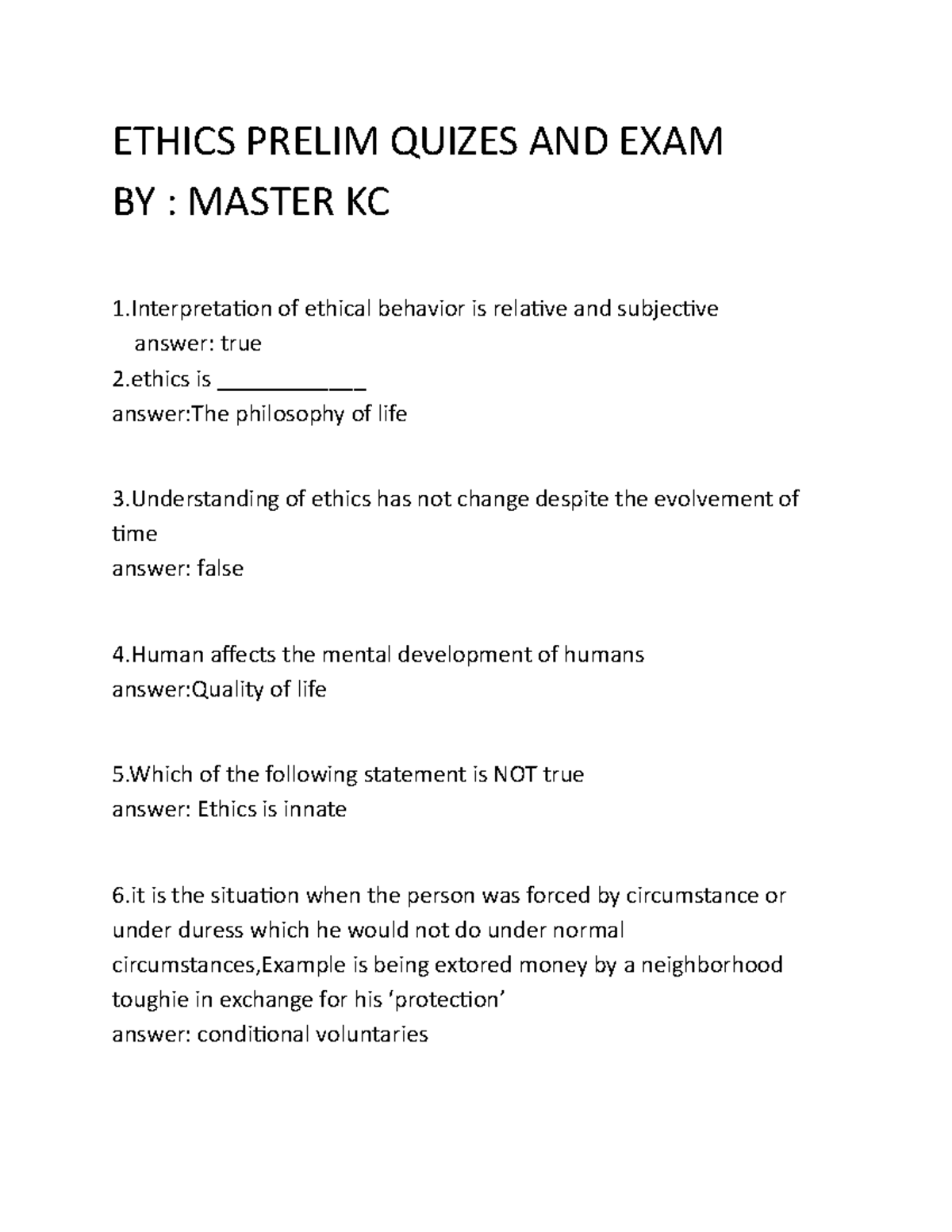 Ethics for Prelim Quizes AND final exam ETHICS PRELIM QUIZES AND EXAM BY MASTER KC 1 of