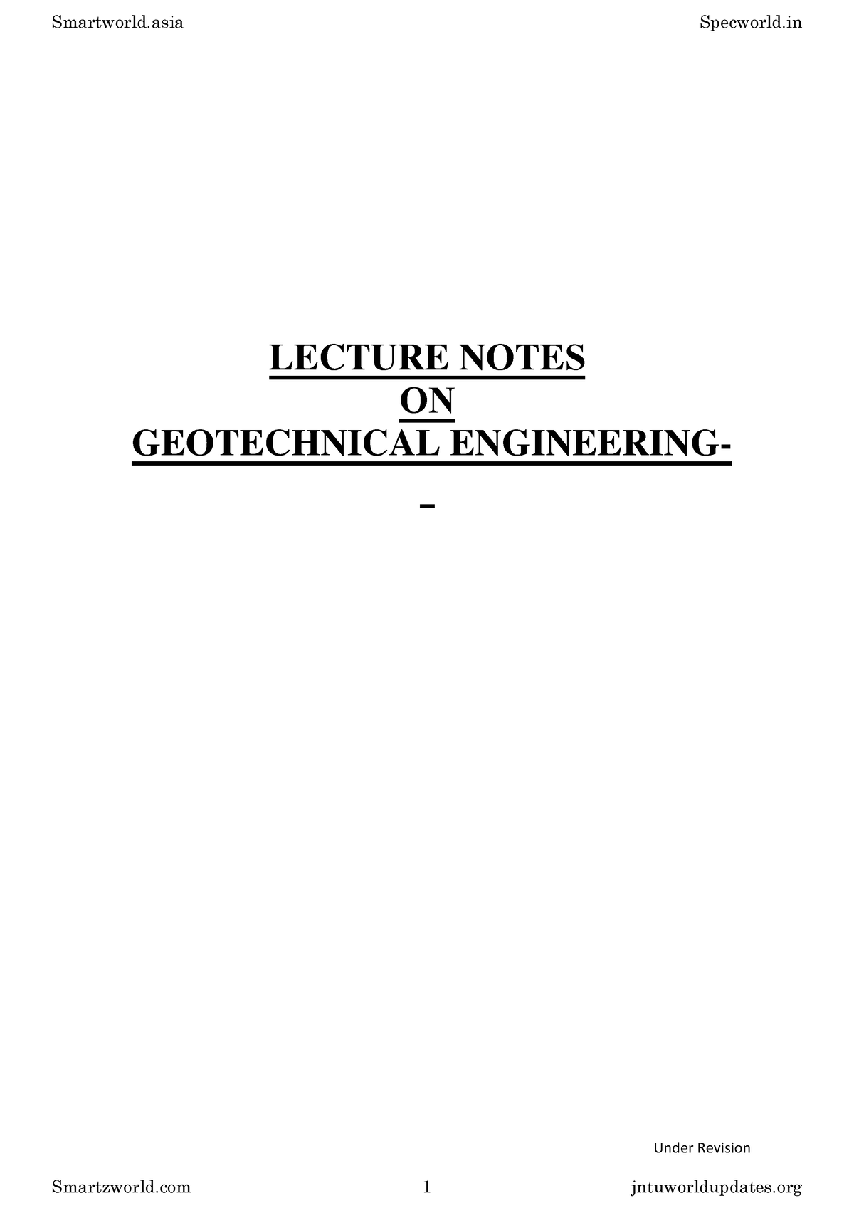 Gte-lecture-notes - Geotechnical Engineering Notes R-18 Regular 