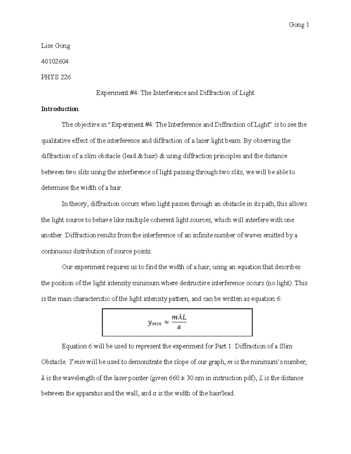 PHYS 226 Experiment 4 The Interference and Diffraction of Light Lise