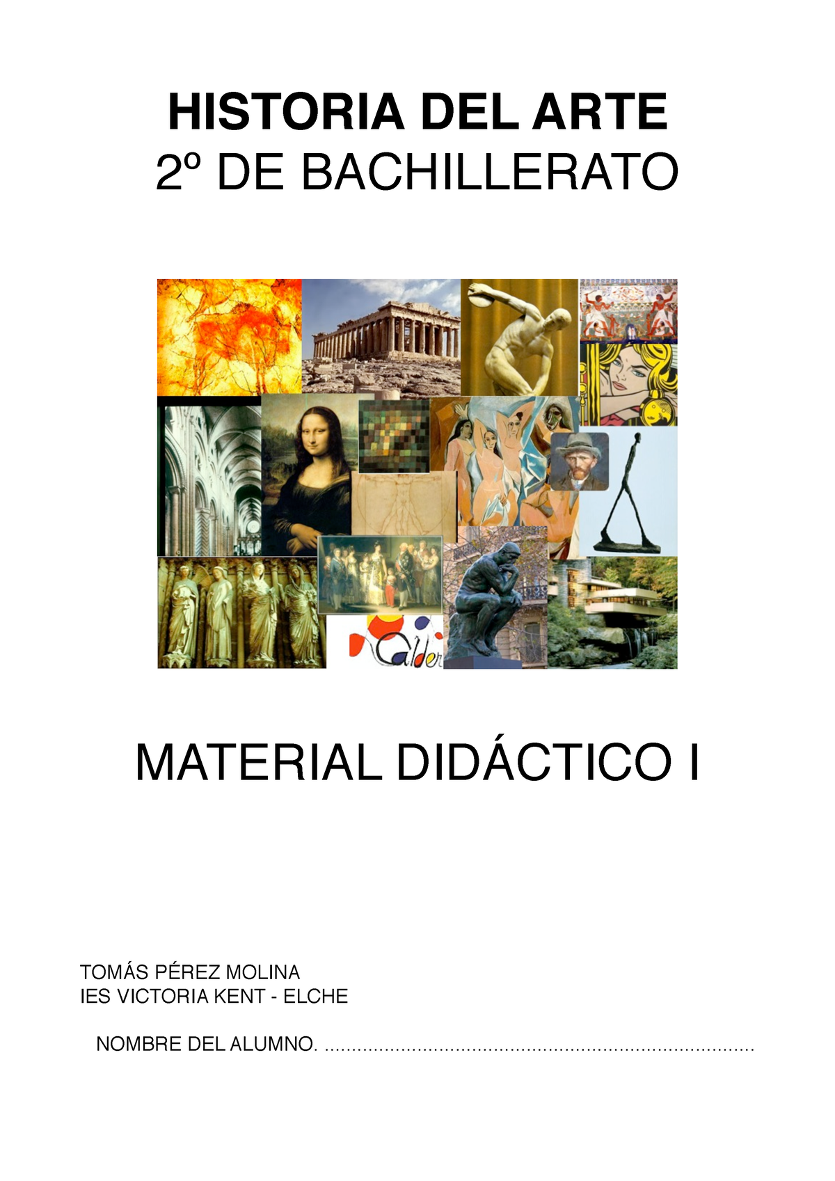 Historia DEL ARTE Tema 1 - HISTORIA DEL ARTE 2º DE BACHILLERATO ...