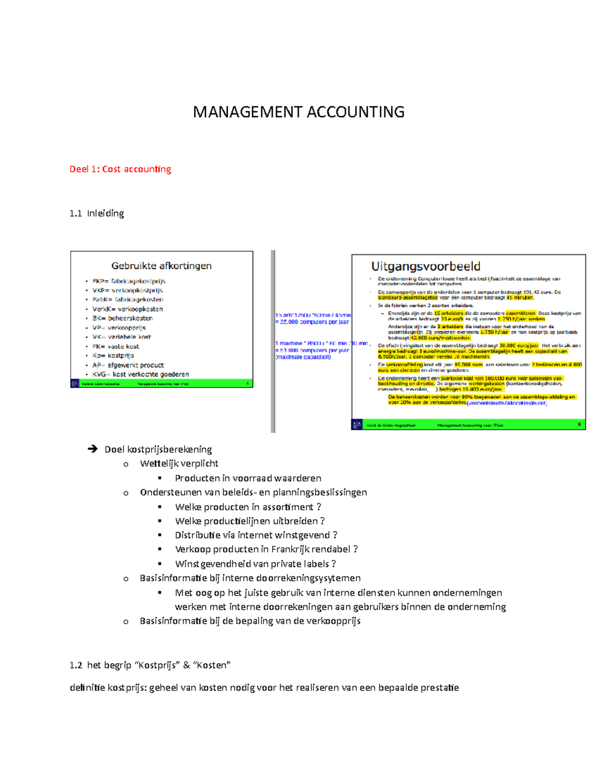 Management- Accounting - MANAGEMENT 1: Cost Doel Wettelijk Producten In ...