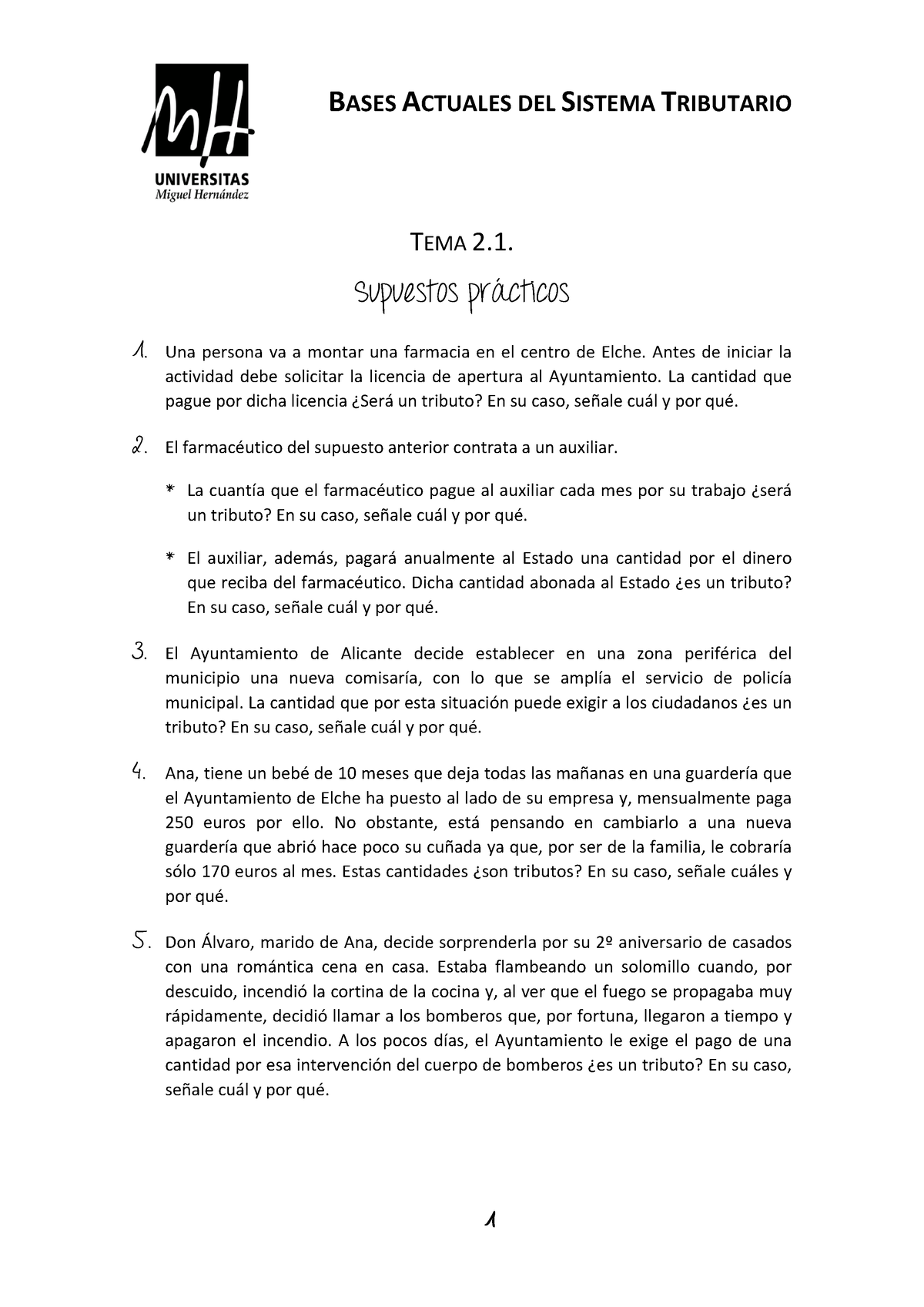 Práctica 2.1 Tributos - BASES ACTUALES DEL SISTEMA TRIBUTARIO 1 TEMA 2 ...