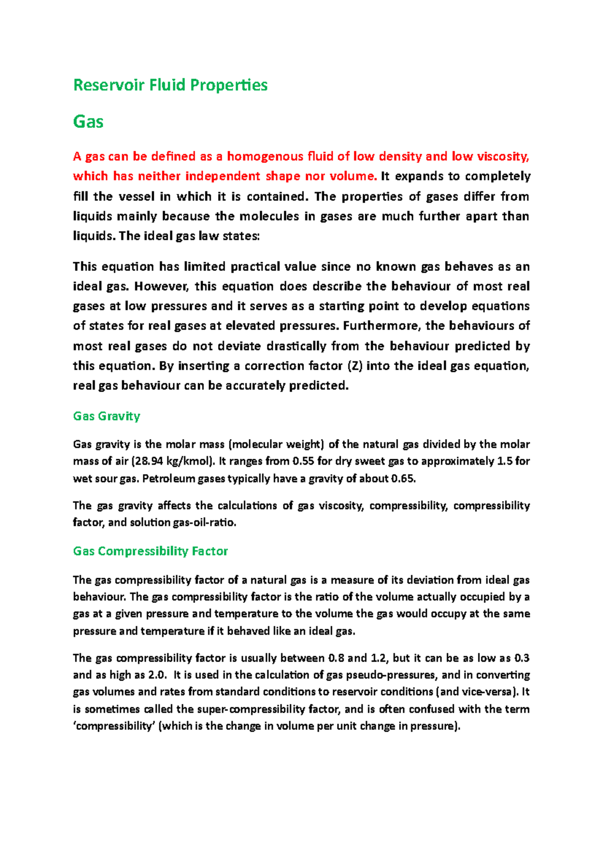 Reservoir Fluid Properties Reservoir Fluid Properties Gas A gas can