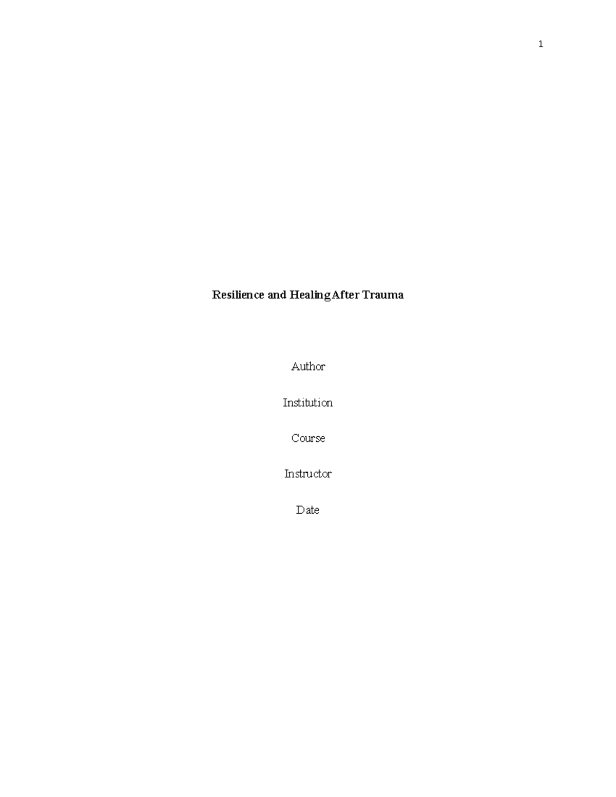 Resilience and Healing After Trauma - 1 Resilience and Healing After ...