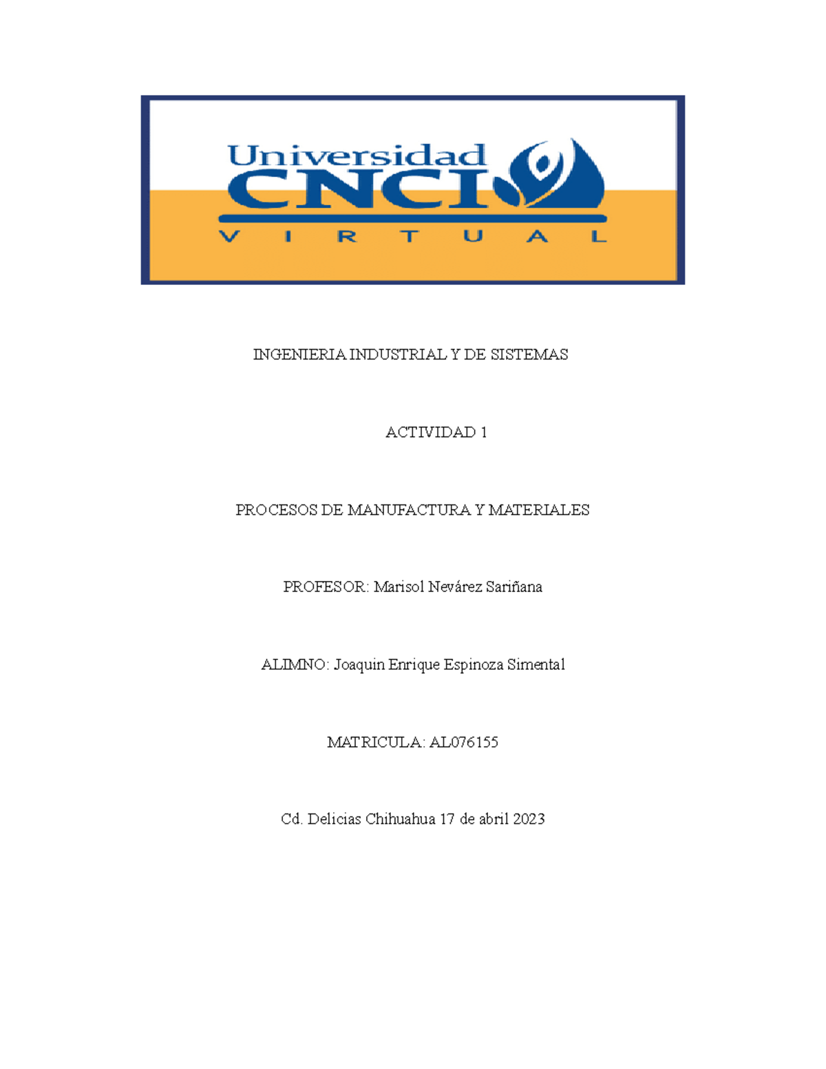 Procesos De Manufactura Y Materiales Actividad 1 - INGENIERIA ...