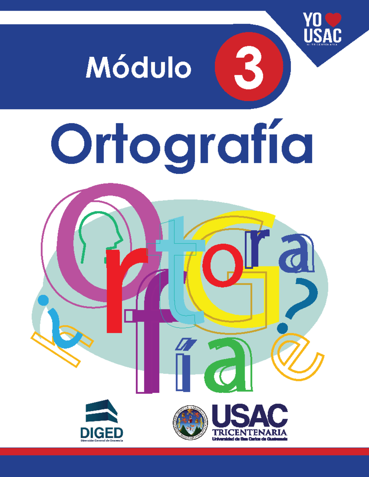 3 Ortografía Ortografía Ortografía 3 Módulo En Esta Unidad Examinaremos La Ortografía 4138