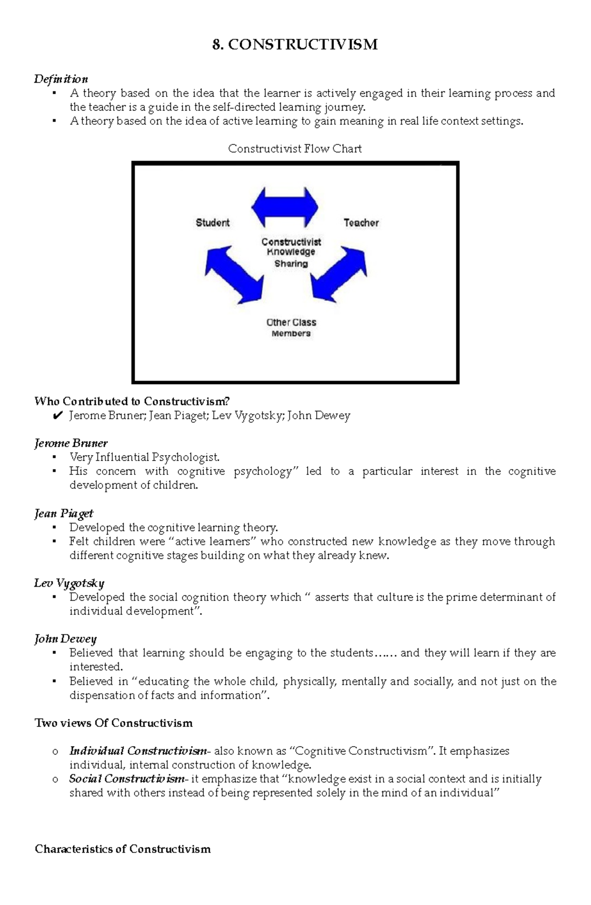 Constructivism A theory based on the idea that the learner - 8 ...