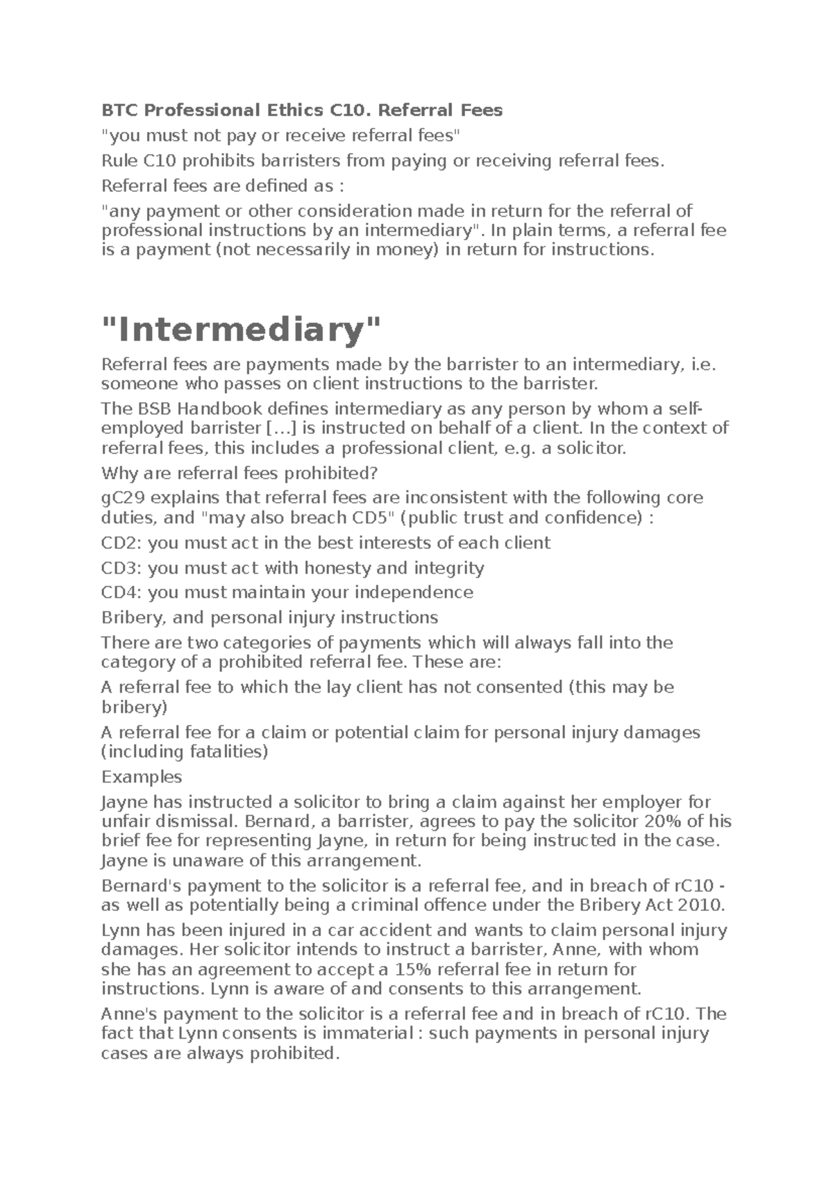 Professional Ethics 8 Referral Fees "you must not pay or receive