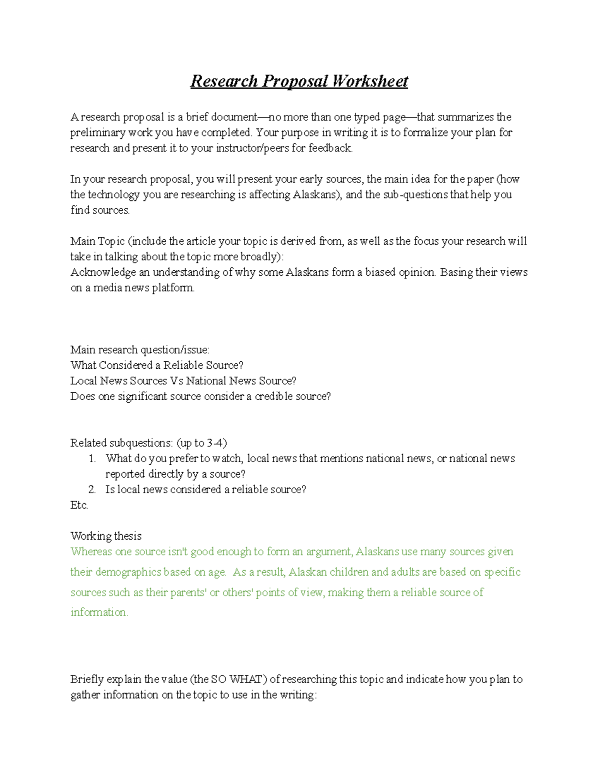 Research Proposal Worksheet Your purpose in writing it is to formalize your plan for research