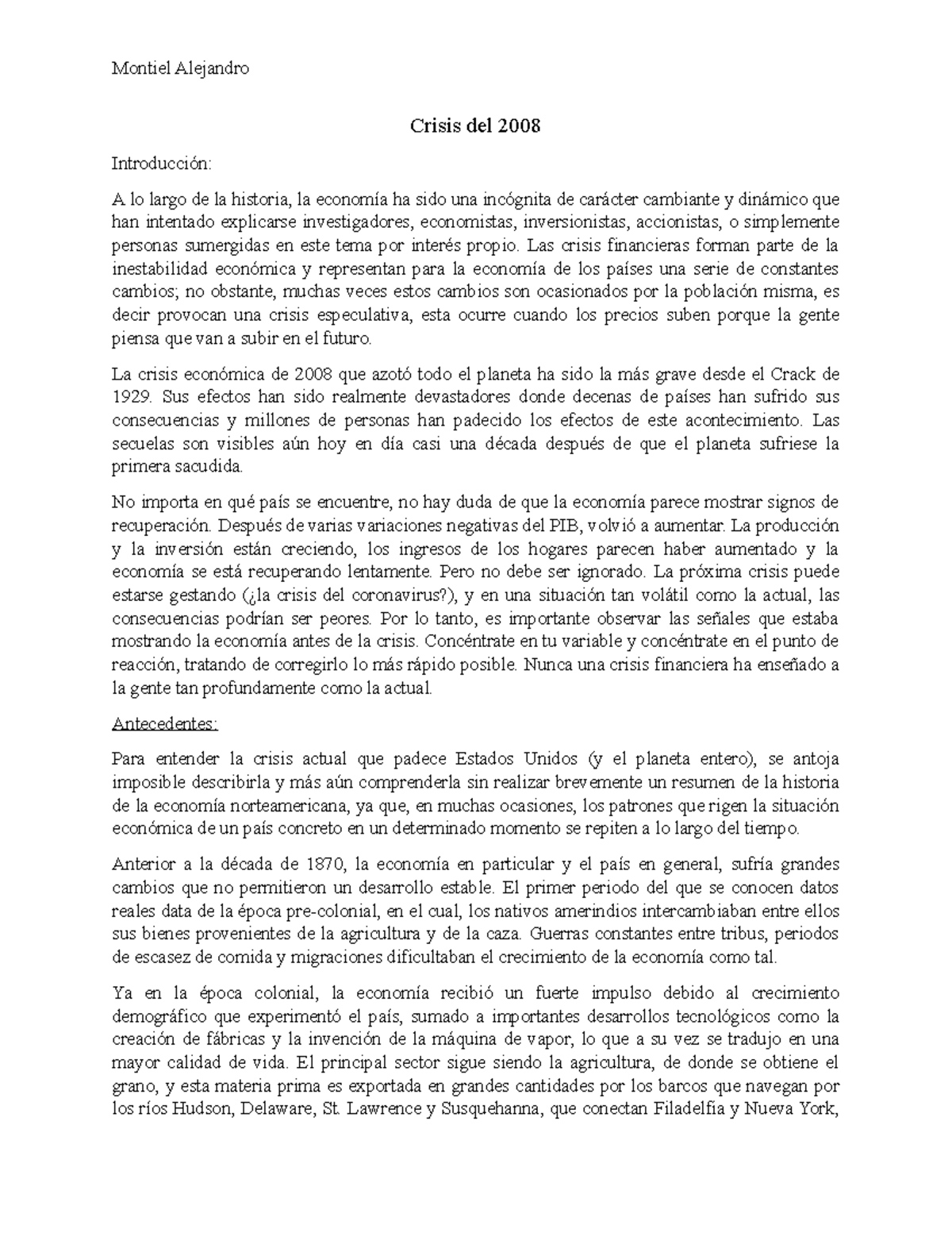Ensayo crisis del 2008 - Crisis del 2008 Introducción: A lo largo de la ...