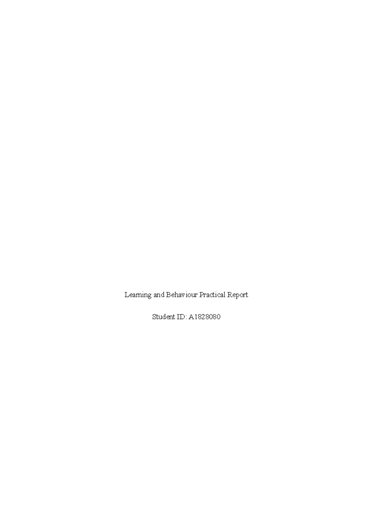 Learning and Behaviour Practical Report kaelah cut - Learning and ...