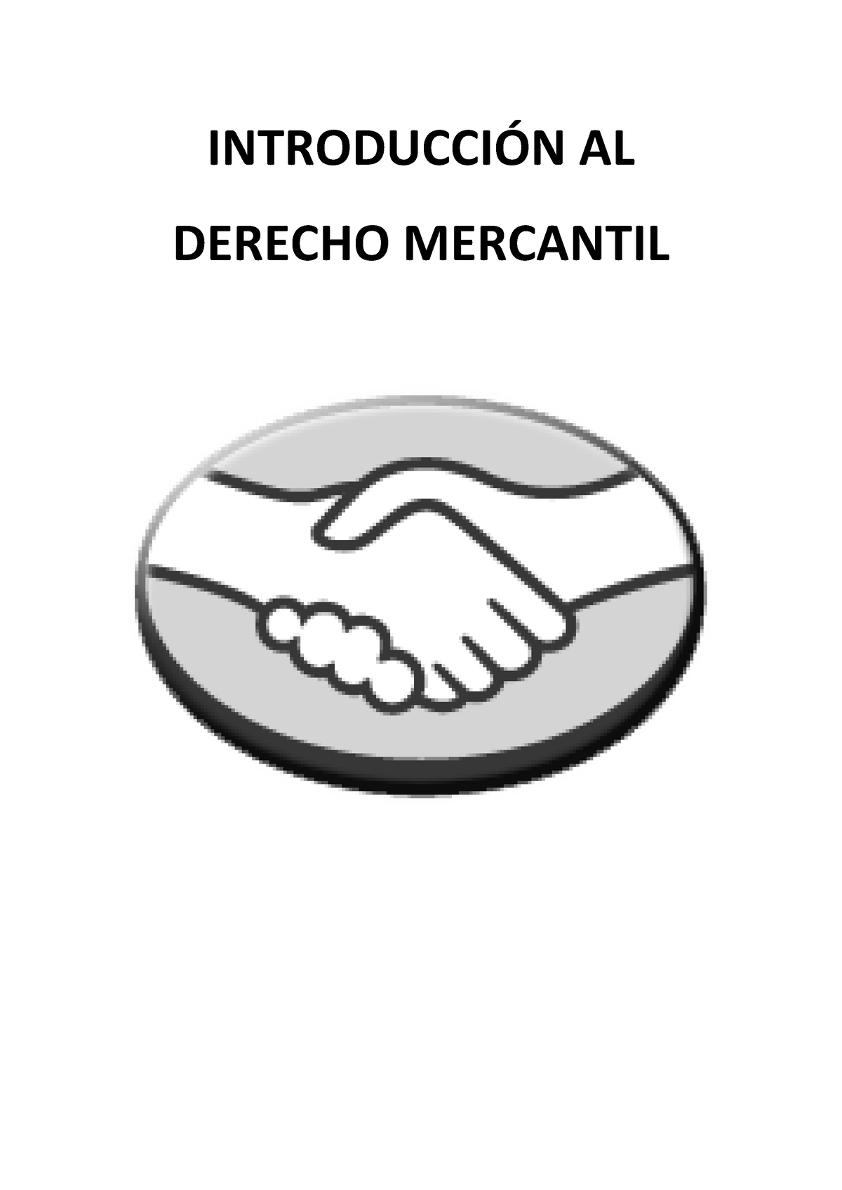 00 Derecho Mercantil - INTRODUCCIÓN AL DERECHO MERCANTIL EL EMPRESARIO ...