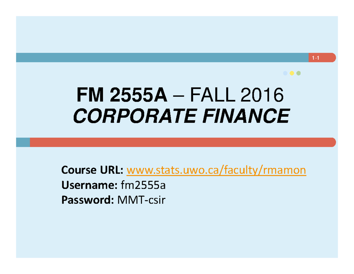 Chapter 1 - Lecture notes 1 - 1-1 FM 2555A – FALL 2016 CORPORATE ...