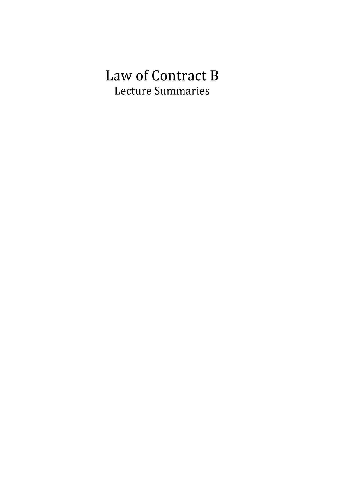 Summary 1 - Lecture Notes 1-13 - Law Of Contract B Lecture Summaries ...