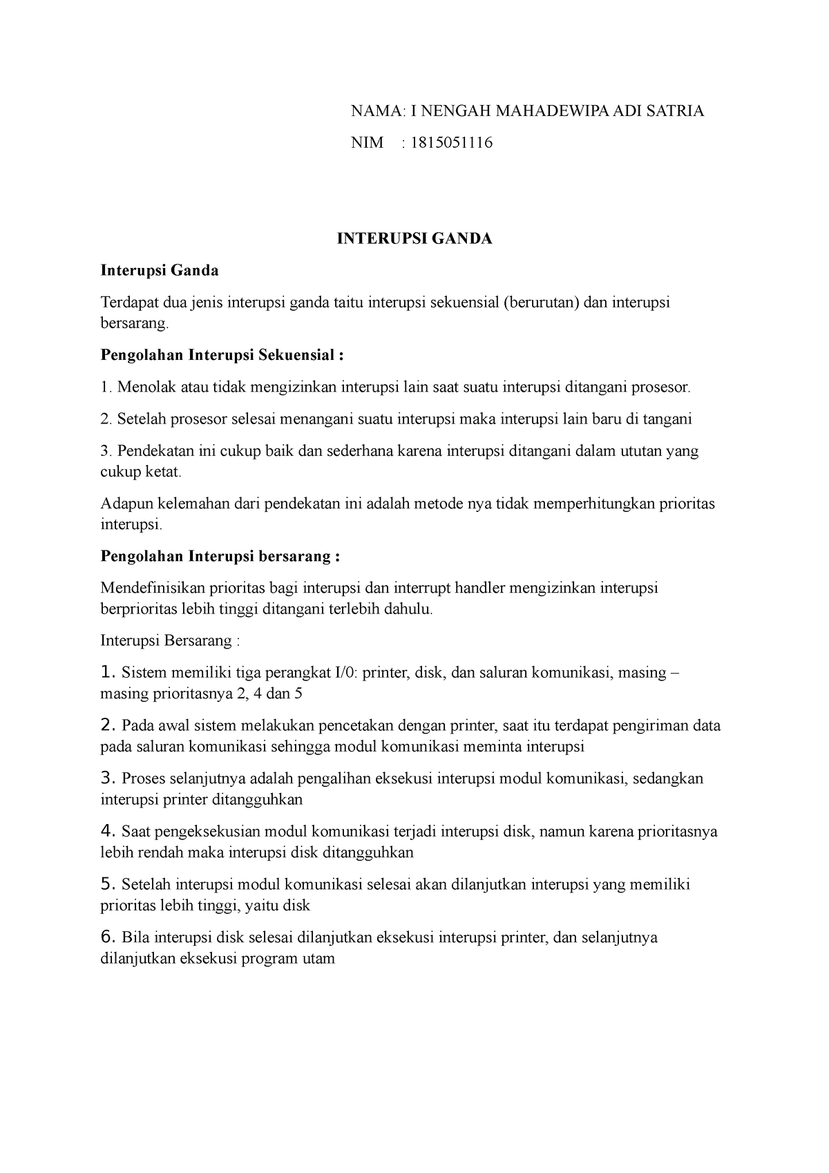 Organisasi Dan Arsitektur Komputer Interupsi Ganda Nama I Nengah Mahadewipa Adi Satria Nim 0137