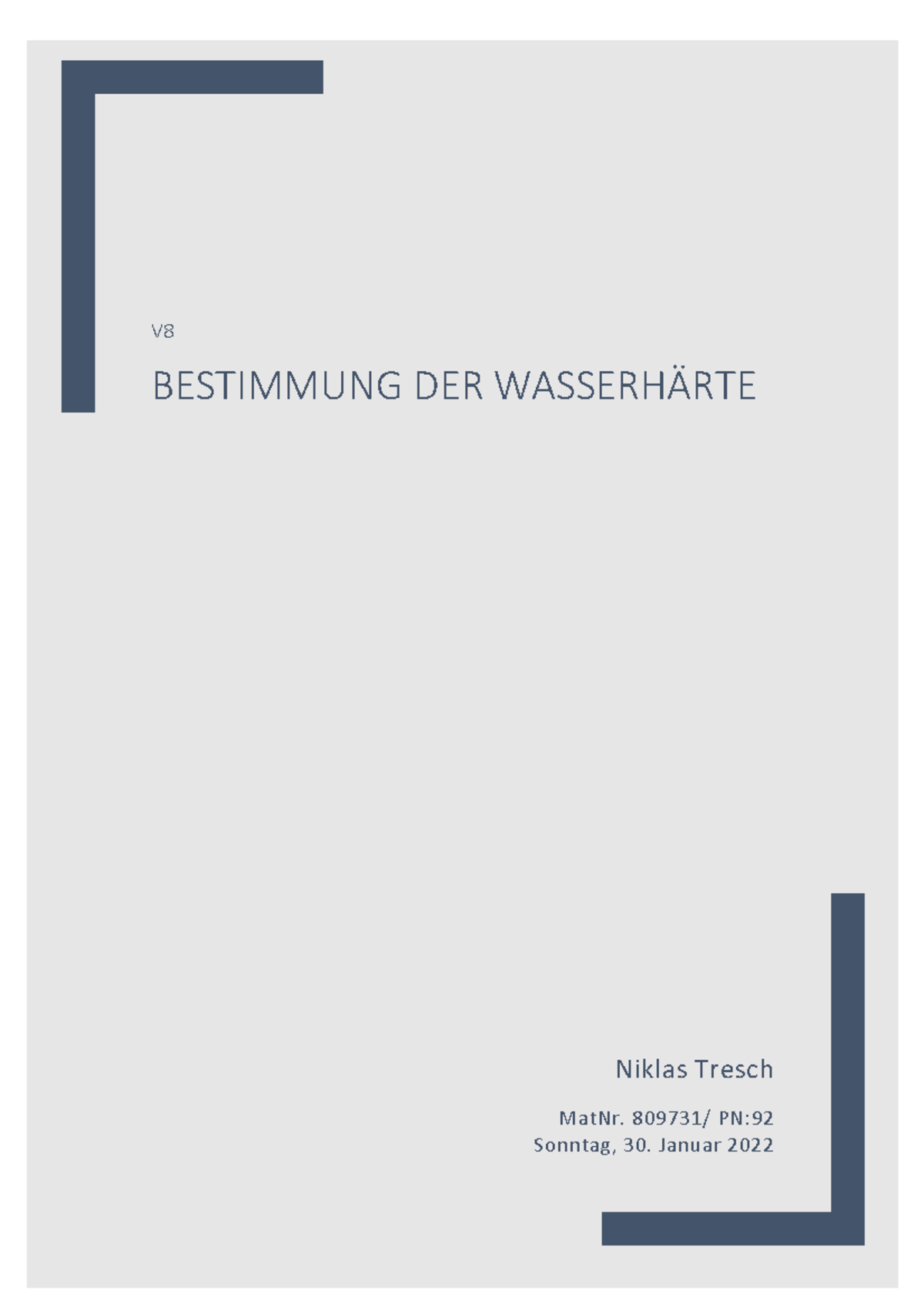 V8 Protokoll Teil B - V BESTIMMUNG DER WASSERHÄRTE Niklas Tresch MatNr ...