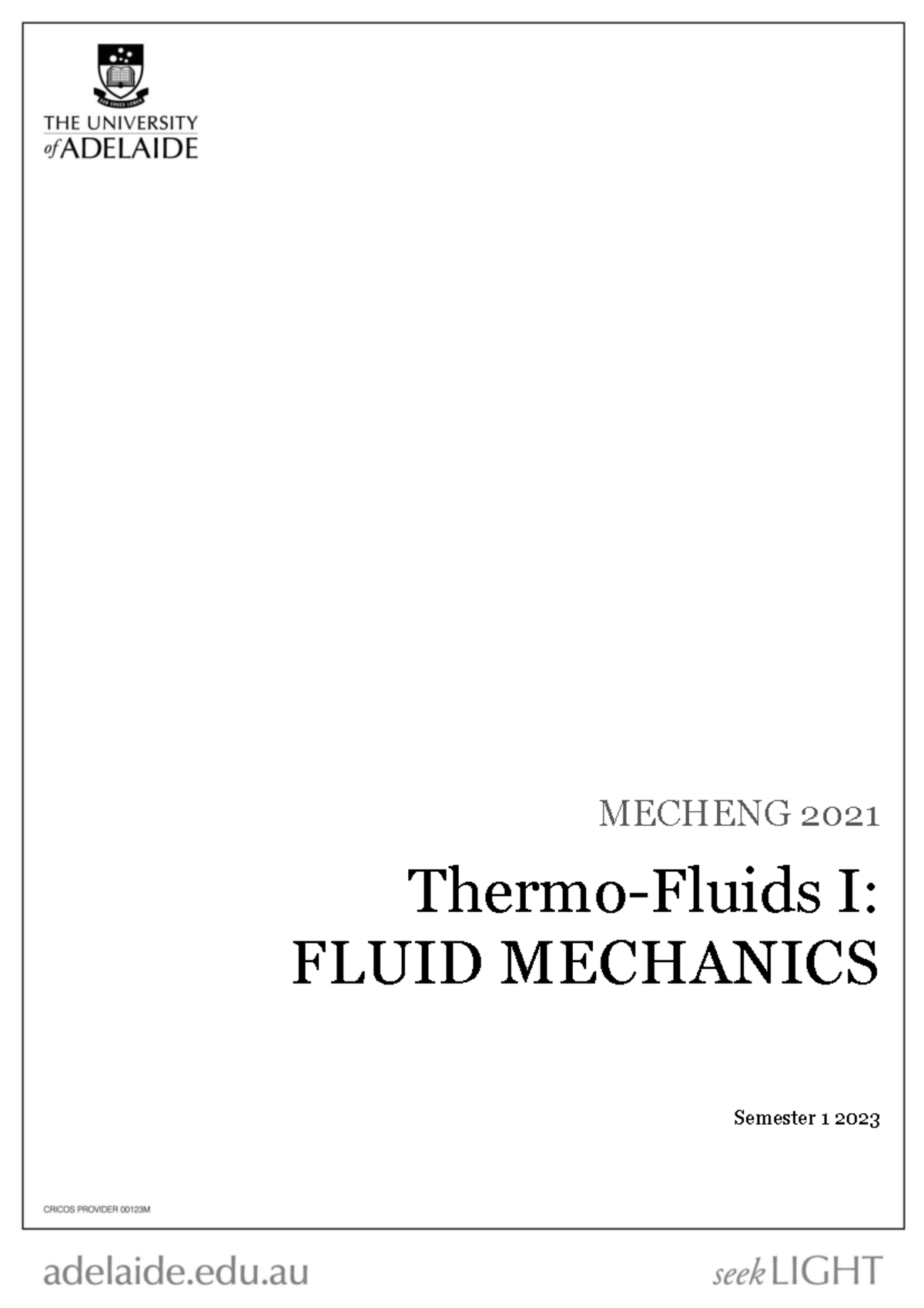 Fluid Mechanics Notes - 11111 - MECHENG 2021 Thermo-Fluids I: FLUID ...