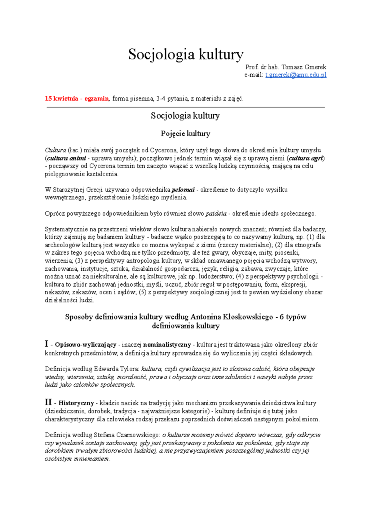 W Socjologia kultury - Socjologia kultury Prof. dr hab. Tomasz Gmerek e