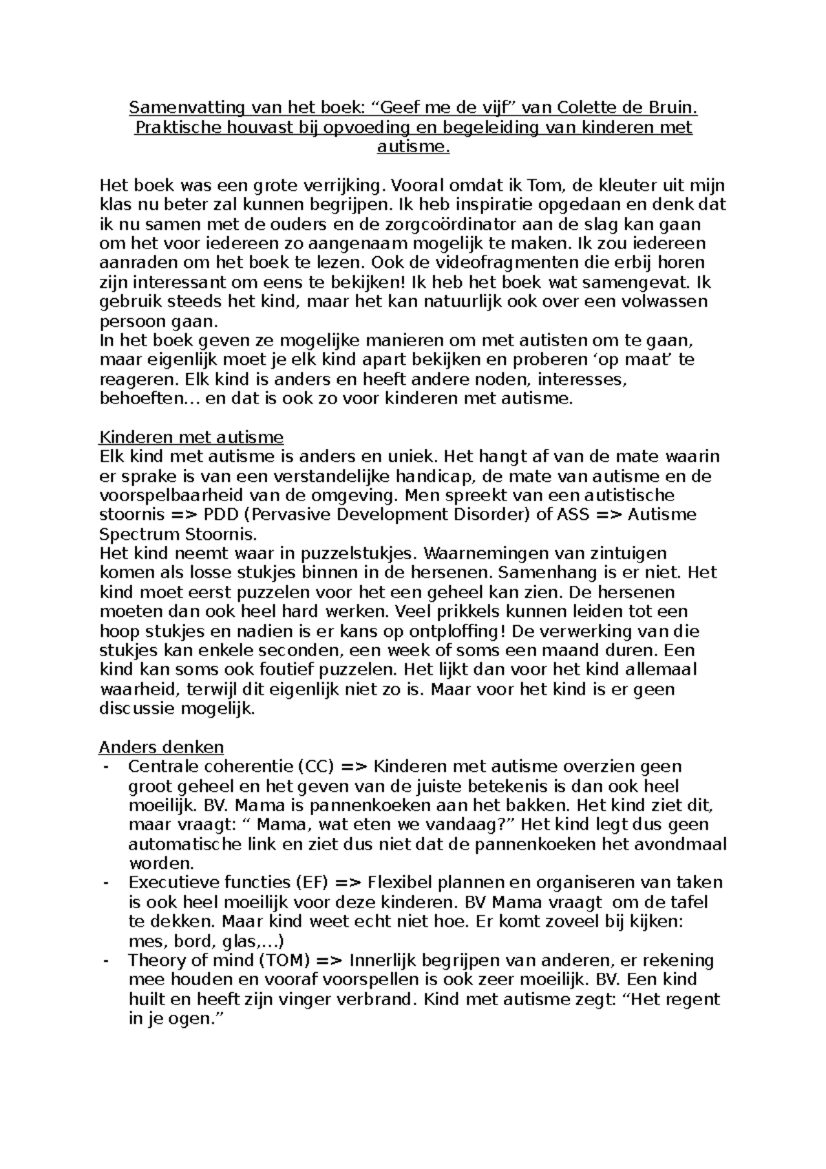 Samenvatting Geef Me de 5 Bruin Colette de Samenvatting van het boek “Geef me de vijf” van Samenvatting Geef Me de 5 Bruin Colette de Samenvatting van het boek “Geef me de vijf” van