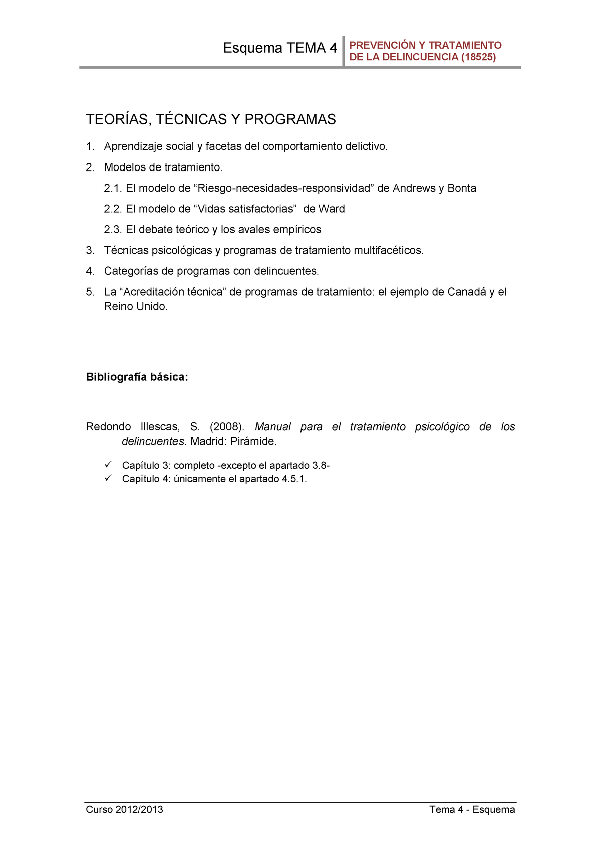 Prev trat delinc Esquema Tema 4 - Esquema TEMA 4 PREVENCIÓN Y TRATAMIENTO  DE LA DELINCUENCIA (18525) - Studocu