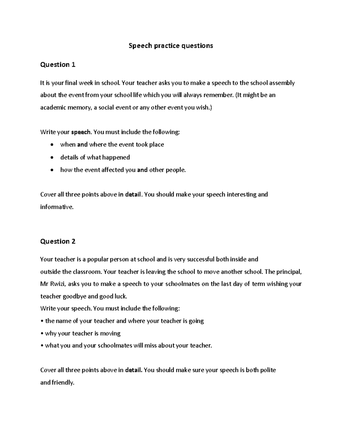 Speech practice questions - Speech practice questions Question 1 It is ...
