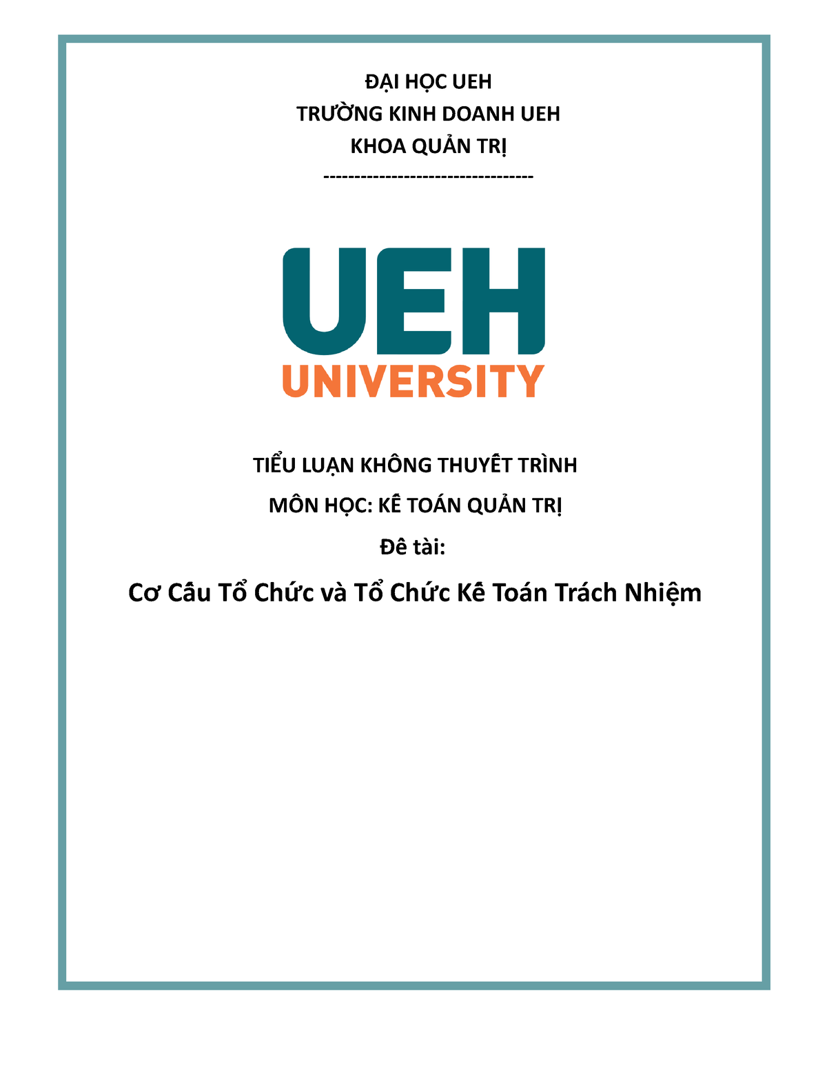 Tiểu Luận Kế Toán Quản Trị - Đ I H C UEHẠ Ọ TR NG KINH DOANH UEHƯỜ KHOA ...