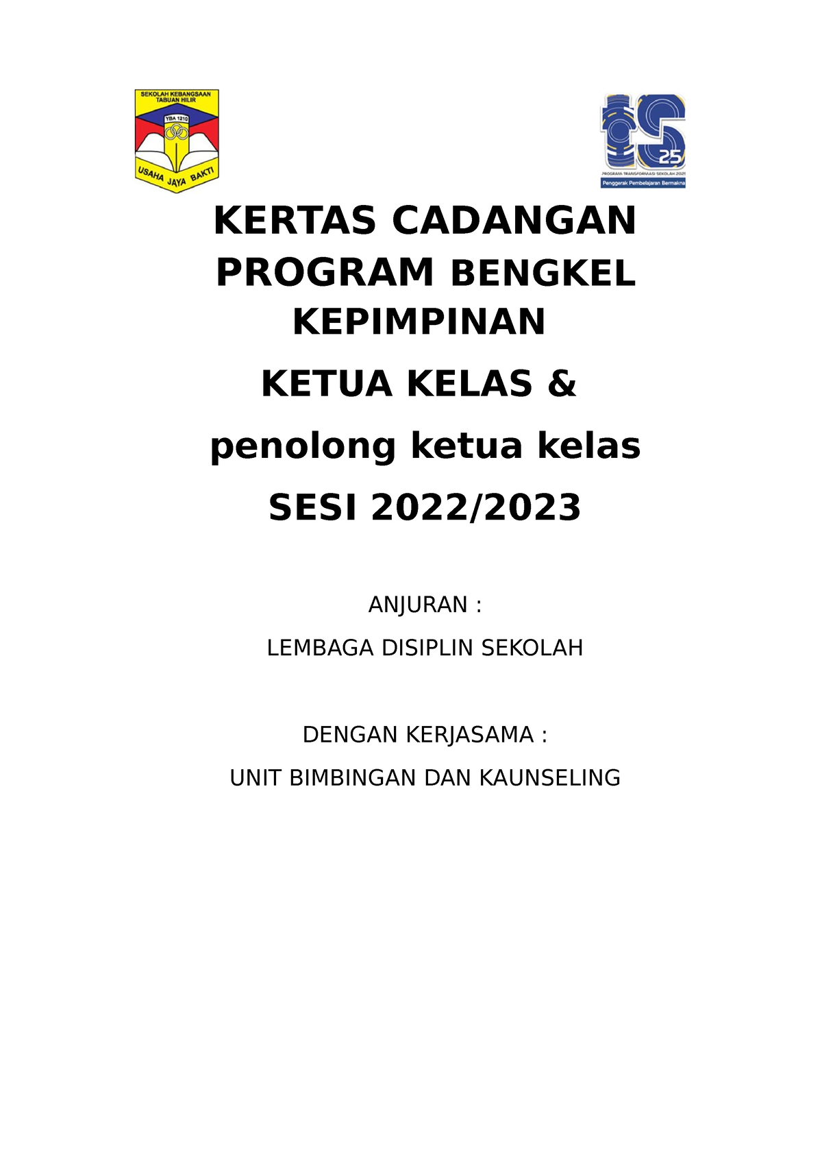 Kertas Kerja Bengkel Kepimpinan Ketua Kelas Tahun 2022-2023 - KERTAS ...