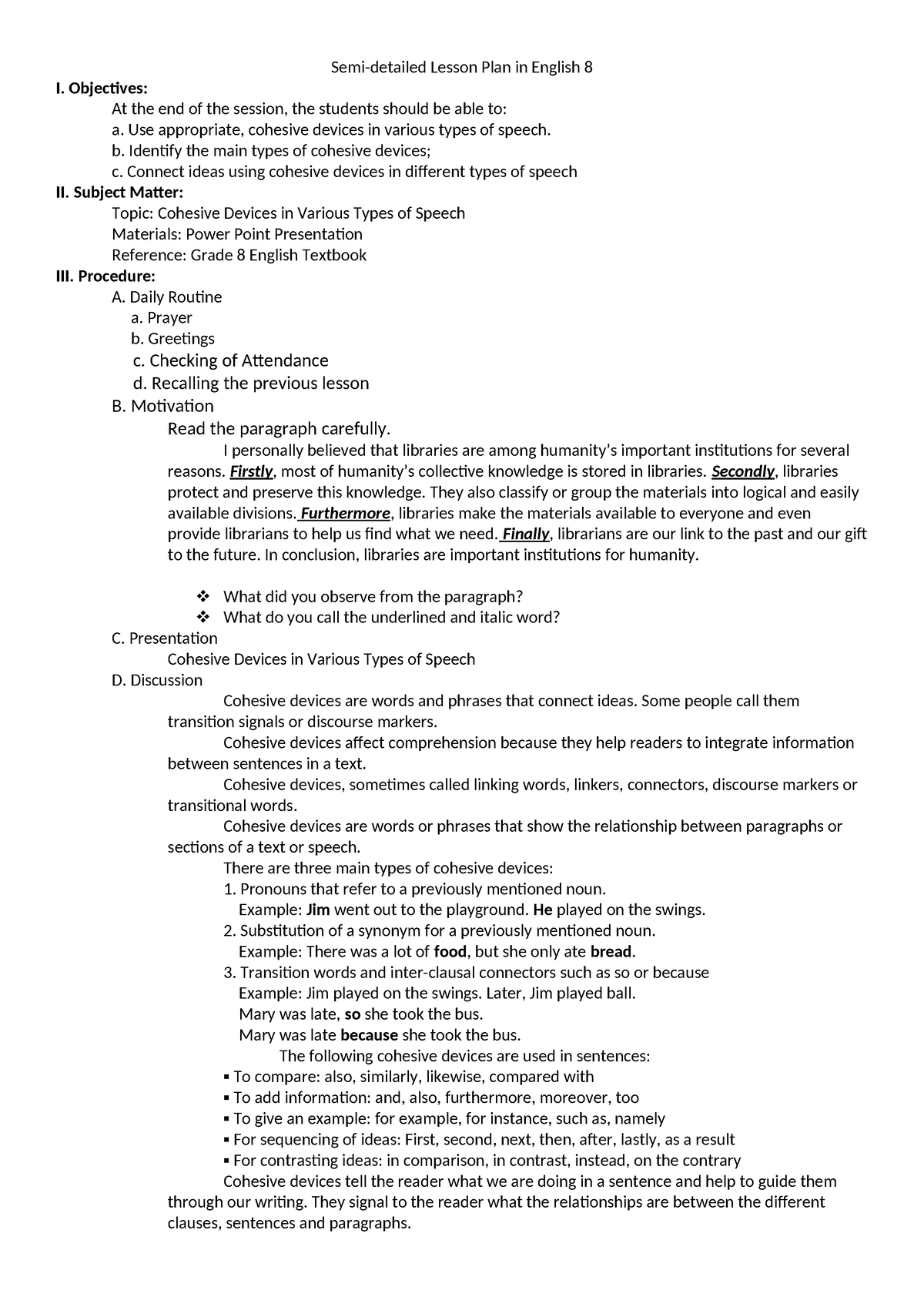 Semi detailed Lesson Plan 1 - Objectives: At the end of the session ...