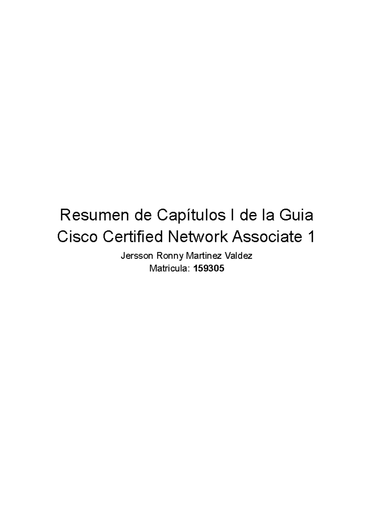 Tarea 2.1 - Resumen Capitulo 1 - Resumen de Capítulos I de la Guia ...