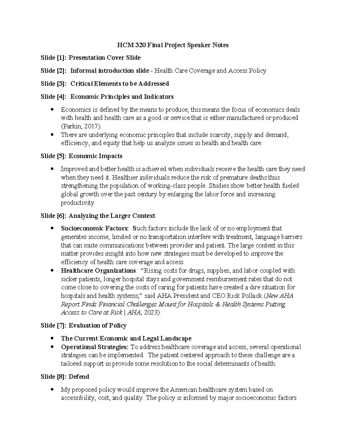 HCM 320 Final Project Speaker Notes - There are underlying economic ...