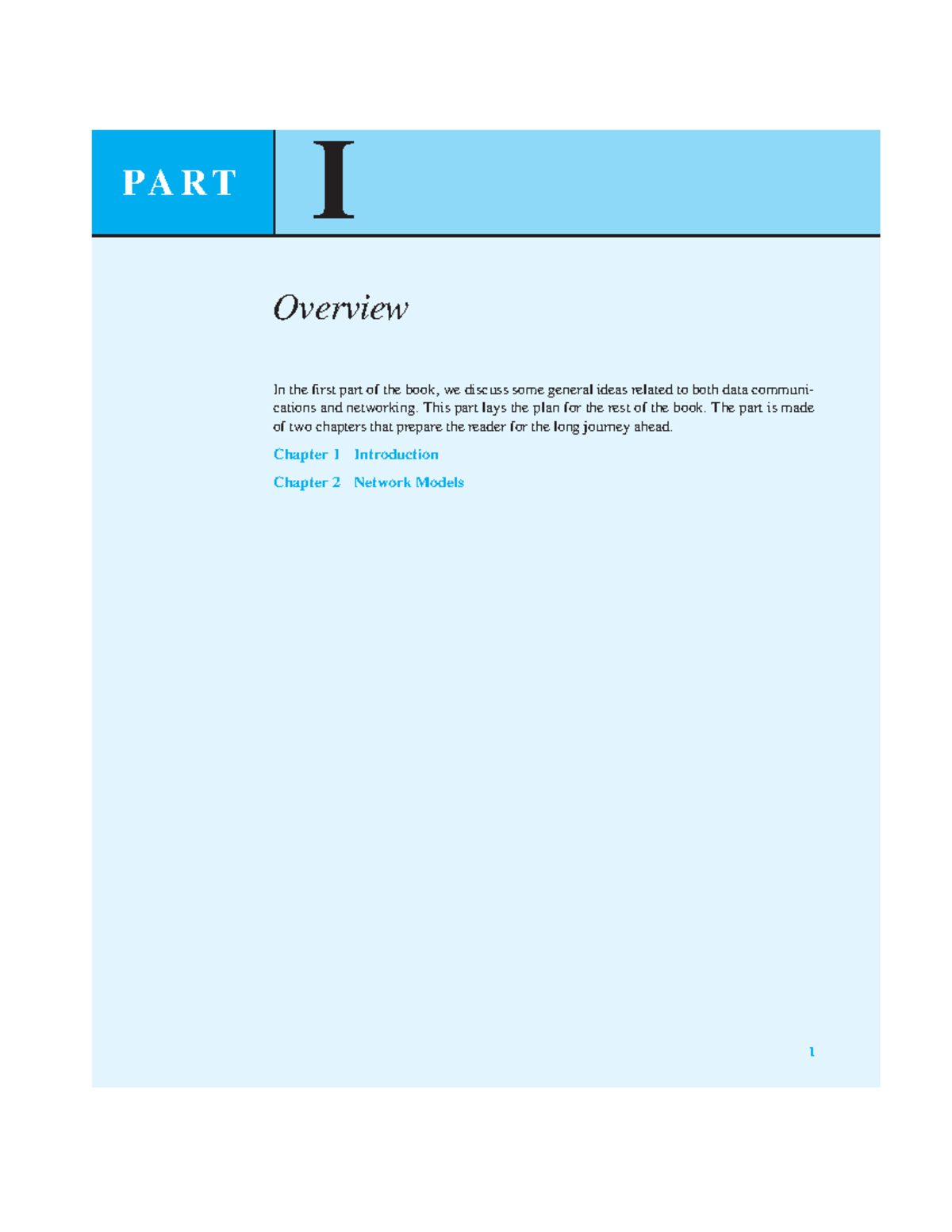 Chap-1,2 - It Is Chapter 1 And 2 Of Forouzan Book - 1 I PA R T Overview ...