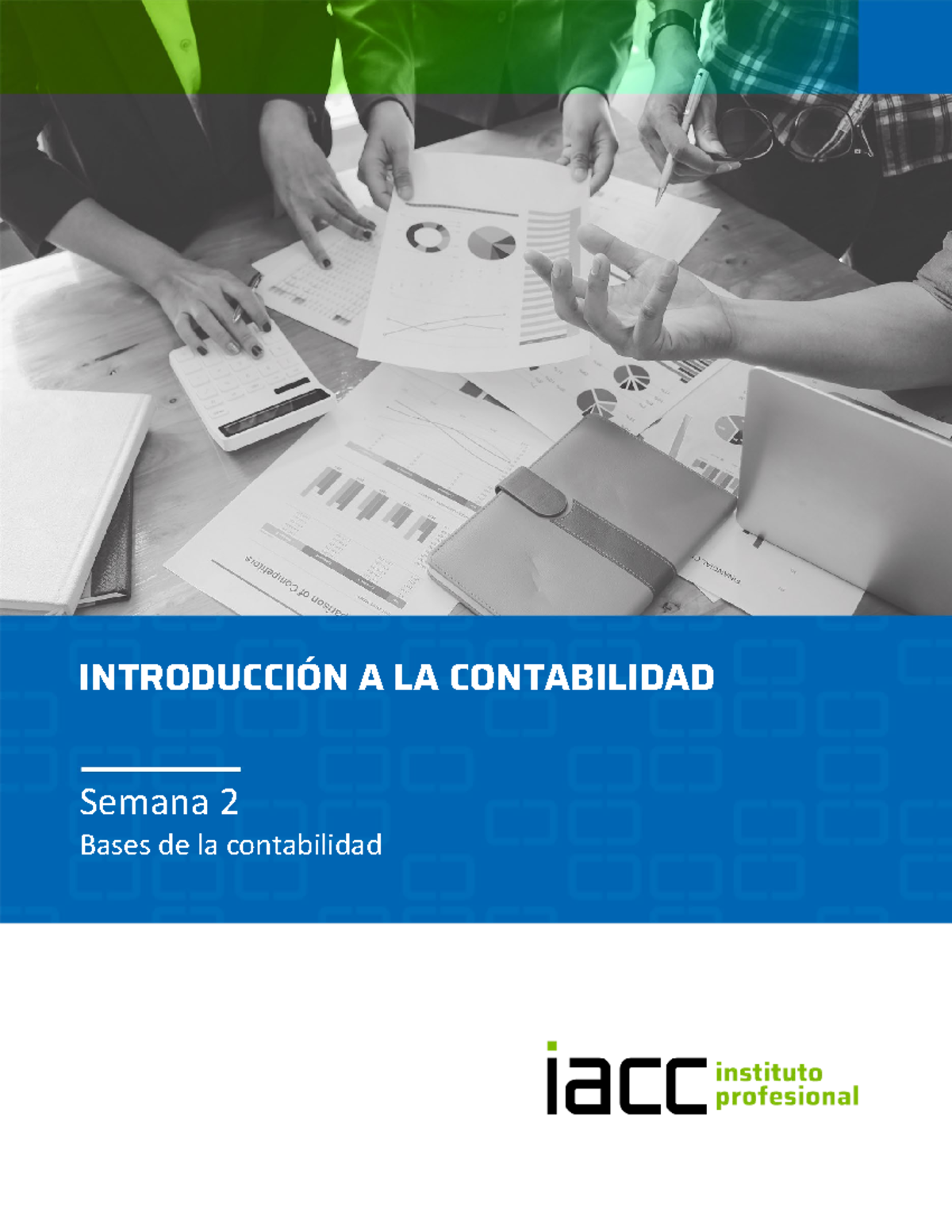 S2 Contenido Contb 1105 - INTRODUCCIÓN A LA CONTABILIDAD Semana 2 Bases ...