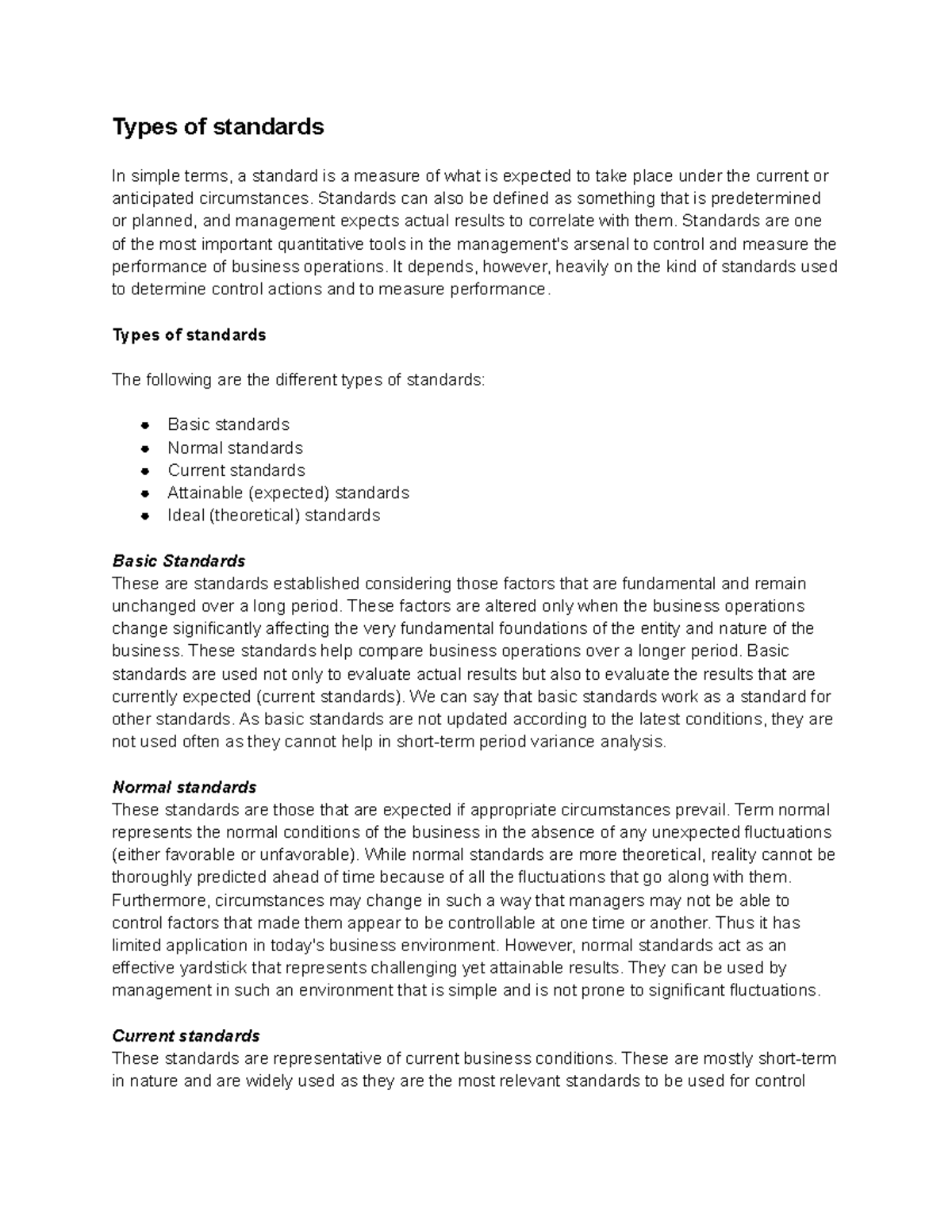 Types of standards Standards can also be defined as something that is