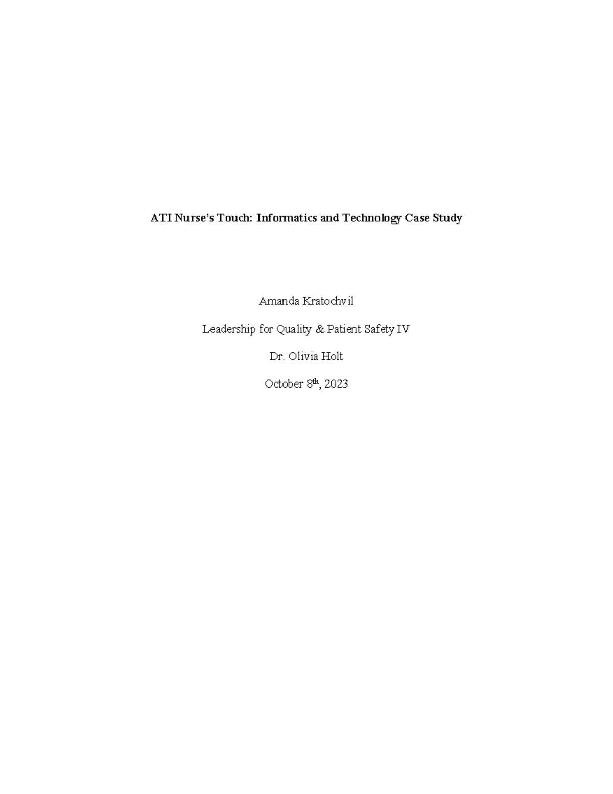 ATI Nurse’s Touch Informatics and Technology Case Study ATI Nurse’s