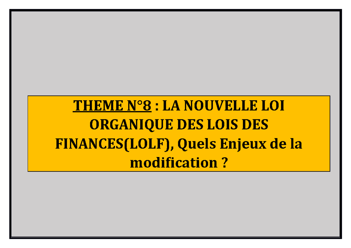 LA Nouvelle LOI Organique DES LOIS DES Finances(LOLF), Quels Enjeux de ...